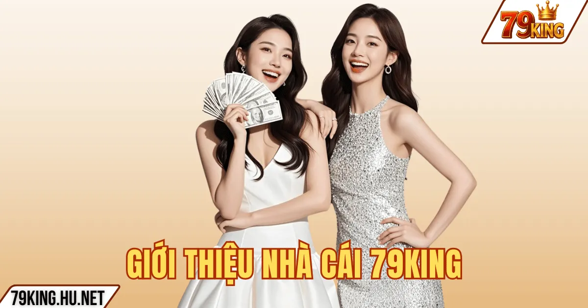 Trang chủ 2 GIỚI THIỆU NHÀ CÁI 79KING